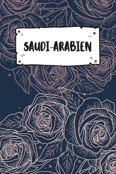 Paperback Saudi-Arabien: Liniertes Reisetagebuch Notizbuch oder Reise Notizheft liniert - Reisen Journal f?r M?nner und Frauen mit Linien [German] Book