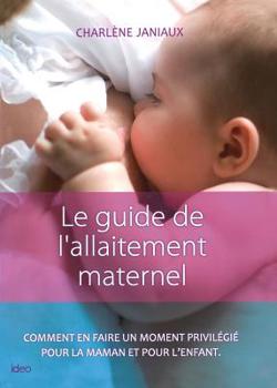 Paperback Le guide de l'allaitement maternel (City Ideo) (French Edition) [French] Book
