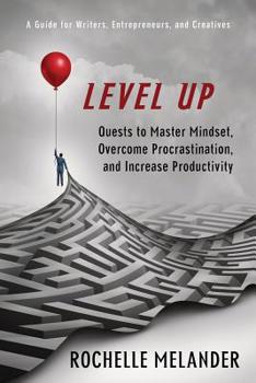 Paperback Level Up: Quests to Master Mindset, Overcome Procrastination, and Increase Productivity Book