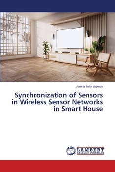 Paperback Synchronization of Sensors in Wireless Sensor Networks in Smart House Book