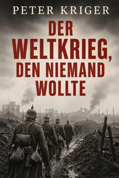 Paperback Der Weltkrieg, Den Niemand Wollte [German] Book