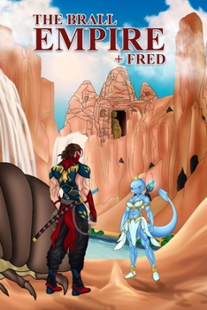 The Brall Empire: +Fred: Part 1