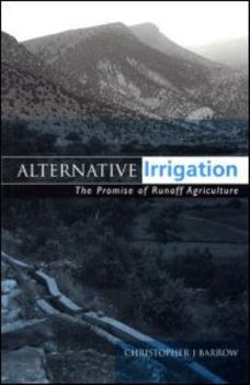 Paperback Alternative Irrigation: The Promise of Runoff Agriculture Book