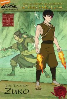 Paperback The Earth Kingdom Chronicles: The Tale of Zuko [With 3-D Glasses] Book