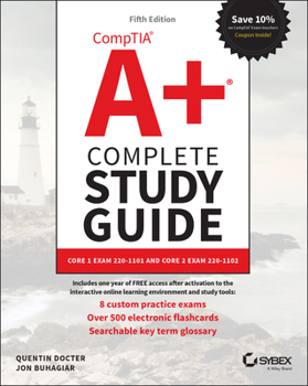 Paperback Comptia A+ Complete Study Guide: Core 1 Exam 220-1101 and Core 2 Exam 220-1102 Book