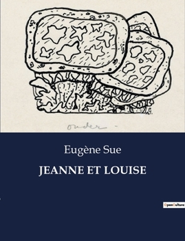 Paperback Jeanne Et Louise [French] Book