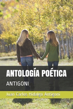 Paperback Antología Poética: Antigoni [Spanish] Book