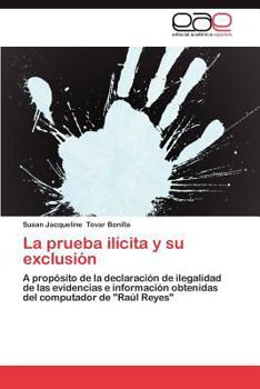 Paperback La Prueba Ilicita y Su Exclusion [Spanish] Book