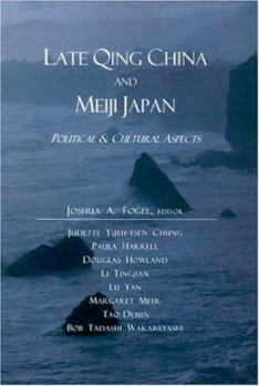 Paperback Late Qing China and Meiji Japan: Political and Cultural Aspects Book