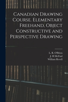 Paperback Canadian Drawing Course. Elementary Freehand, Object Constructive and Perspective Drawing Book