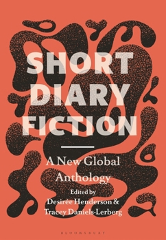 Paperback Short Diary Fiction: A New Global Anthology Book