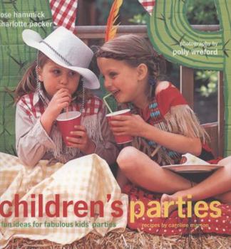 Paperback Children's Parties: Fun Ideas for Fabulous Kid's Parties Book