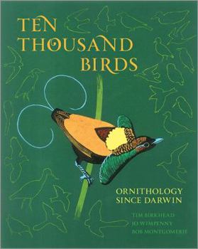 Hardcover Ten Thousand Birds: Ornithology Since Darwin Book