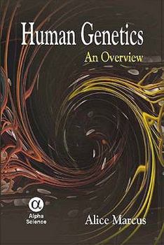 Hardcover Human Genetics: An Overview Book