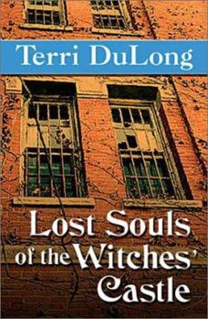 Paperback Lost Souls of the Witches' Castle Book