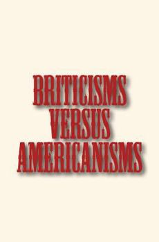Paperback Briticisms versus Americanisms Book
