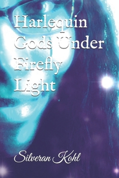 Paperback Harlequin Gods Under Firefly Light Book