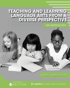 Paperback Teaching and Learning Language Arts from a Diverse Perspective: An Anthology Book