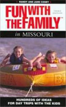 Paperback Fun with the Family in Missouri: Hundreds of Ideas for Day Trips with the Kids Book