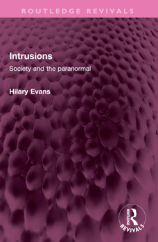 Paperback Intrusions: Society and the Paranormal Book