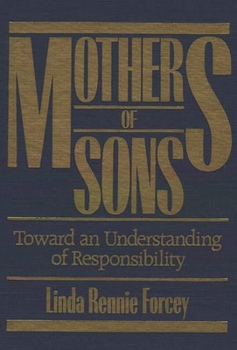 Hardcover Mothers of Sons: Toward an Understanding of Responsiblity Book