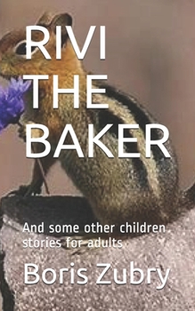 Paperback Rivi the Baker: And some other children stories for adults Book