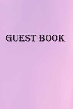 Paperback guest book: guest books for memorial service, guest book for vacation home, guest book for wedding, guest books for visitors, gues Book