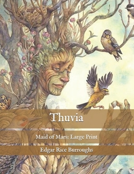Paperback Thuvia: Maid of Mars: Large Print Book
