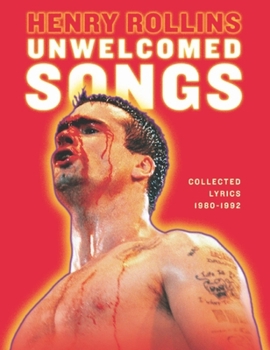 Paperback Unwelcomed Songs: Collected Lyrics 1980-1992 Book