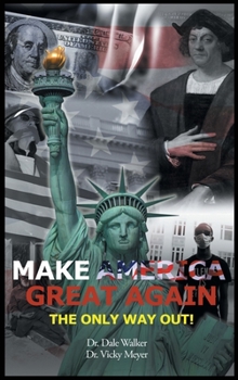 Hardcover Make America Great Again...The Only Way Out! Book