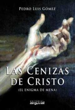 Paperback LAS CENIZAS DE CRISTO [Spanish] Book
