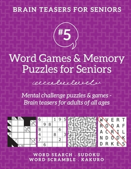 Brain Teasers for Seniors #5: Word Games & Memory Puzzles for Seniors. Mental challenge puzzles & games – Brain teasers for adults for all ages
