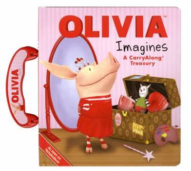 Hardcover Olivia Imagines: A CarryAlong Treasury Book