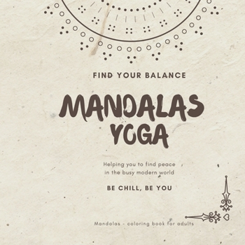 Paperback Mandalas coloring book for adults: Yoga mandala - your way to relax Book