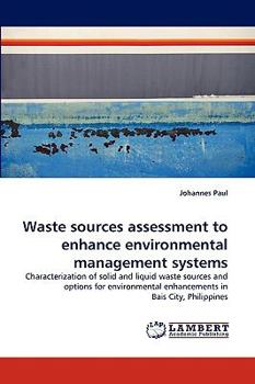 Paperback Waste Sources Assessment to Enhance Environmental Management Systems Book