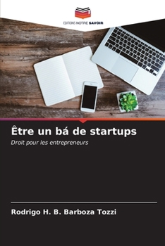 Paperback Être un bá de startups [French] Book