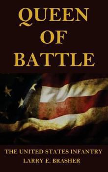 Hardcover Queen of Battle: The United States Infantry Book