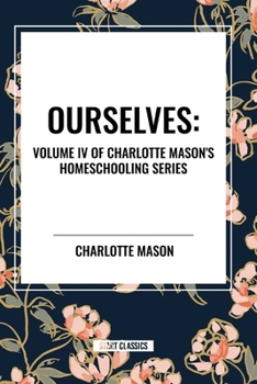 Ourselves, of Charlotte Mason's Homeschooling Series