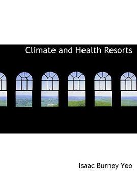 Paperback Climate and Health Resorts [Large Print] Book