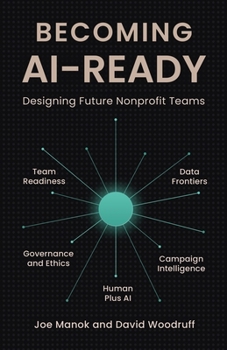 Paperback Becoming AI-Ready: Designing Future Nonprofit Teams Book