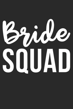 Paperback Bride Squad: Funny Wedding Anniversary Gifts Blank Lined Notebook Book