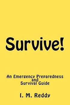 Paperback Survive!: An Emergency Preparedness and Survival Guide Book