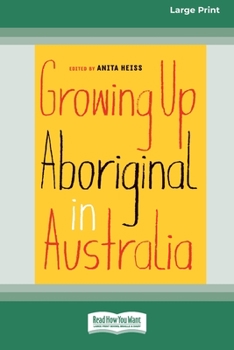 Growing Up Aboriginal in Australia - Book  of the Growing Up ... in Australia