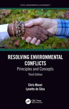 Hardcover Resolving Environmental Conflicts: Principles and Concepts, Third Edition Book