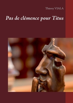 Paperback Pas de clémence pour Titus [French] Book