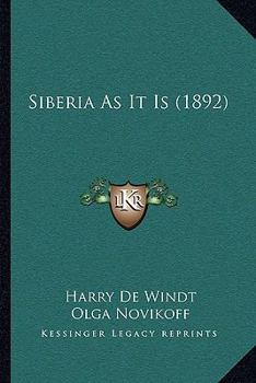 Paperback Siberia As It Is (1892) Book