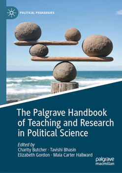 Hardcover The Palgrave Handbook of Teaching and Research in Political Science Book