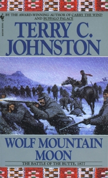 Mass Market Paperback Wolf Mountain Moon: The Fort Peck Expedition, the Fight at Ash Creek, and the Battle of the Butte, January 8, 1877 Book
