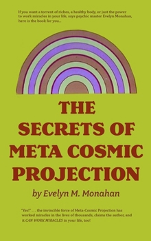 Hardcover The Secrets of Meta-Cosmic Projection Book