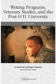 Paperback Writing Programs, Veterans Studies, and the Post-9/11 University: A Field Guide Book